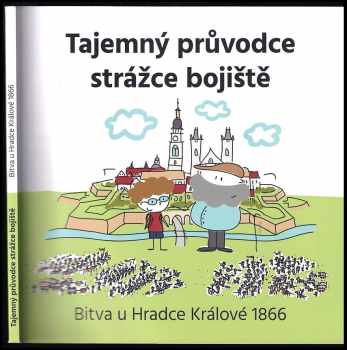 Jan Květina: Tajemný průvodce strážce bojiště