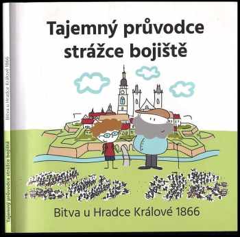 Jan Květina: Tajemný průvodce strážce bojiště