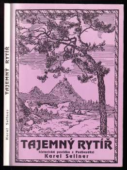 Karel Sellner: Tajemný rytíř