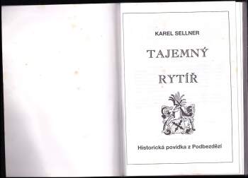 Karel Sellner: Tajemný rytíř