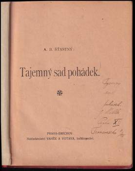 Alfons Bohumil Šťastný: Tajemný sad pohádek