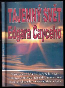 Edgar Cayce: Tajemný svět Edgara Cayceho