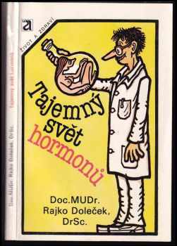 Rajko Doleček: Tajemný svět hormonů