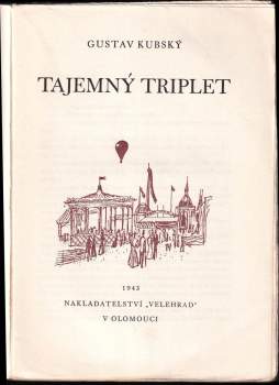 Gustav Kubský: Tajemný triplet