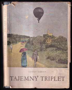 Gustav Kubský: Tajemný triplet