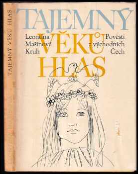 Leontina Mašínová: Tajemný věků hlas