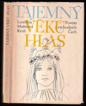 Leontina Mašínová: Tajemný věků hlas
