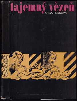 Tajemný vězeň - Ol'ga Dmitrijevna Forš (1977, Lidové nakladatelství) - ID: 399749