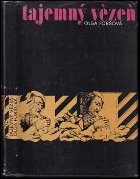 Tajemný vězeň - Ol'ga Dmitrijevna Forš (1977, Lidové nakladatelství) - ID: 638904