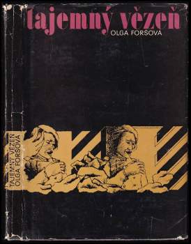 Tajemný vězeň - Ol'ga Dmitrijevna Forš (1977, Lidové nakladatelství) - ID: 763165