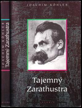 Joachim Köhler: Tajemný Zarathustra