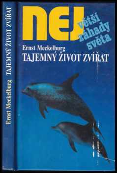 Ernst Meckelburg: Tajemný život zvířat
