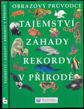 Tajemstsví záhady rekordy v přírodě
