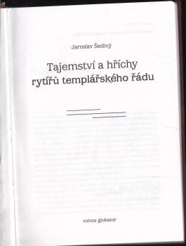 Jaroslav Šedivý: Tajemství a hříchy rytířů templářského řádu
