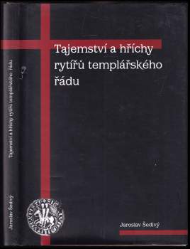 Tajemství a hříchy rytířů templářského řádu