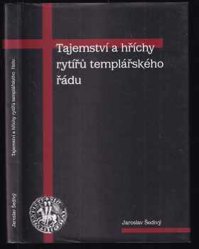 Tajemství a hříchy rytířů templářského řádu