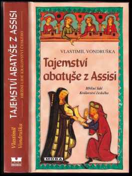 Vlastimil Vondruška: Tajemství abatyše z Assisi