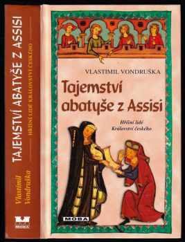 Vlastimil Vondruška: Tajemství abatyše z Assisi