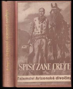 Zane Grey: Tajemství arizonské divočiny