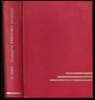 Tajemství arizonské divočiny - Zane Grey (1936, Novina) - ID: 521200