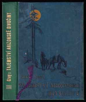 Tajemství arizonské divočiny - Zane Grey (1936, Novina) - ID: 715504