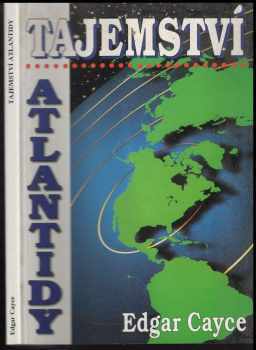 Edgar Cayce: Tajemství Atlantidy