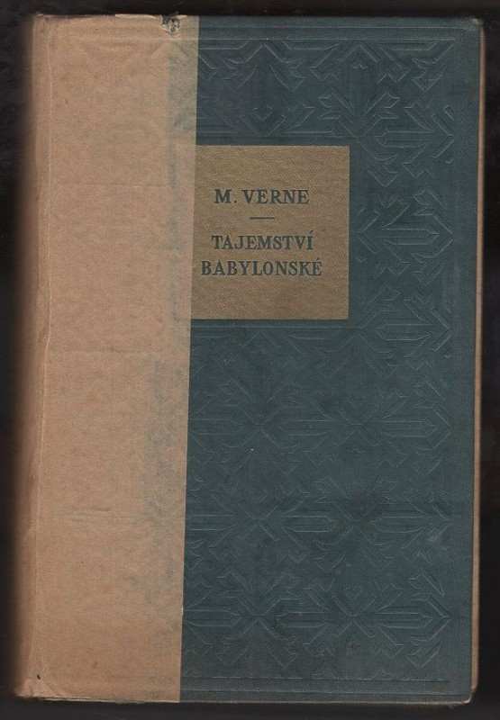Maurice Verne: Tajemství babylonské : román