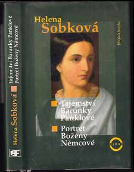 Tajemství Barunky Panklové ; Portrét Boženy Němcové