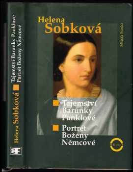 Tajemství Barunky Panklové ; Portrét Boženy Němcové