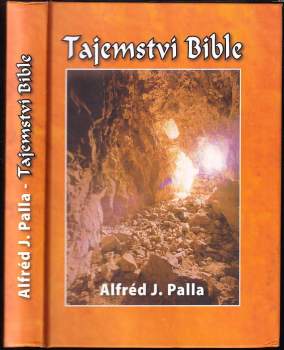Alfred J Palla: Tajemství Bible