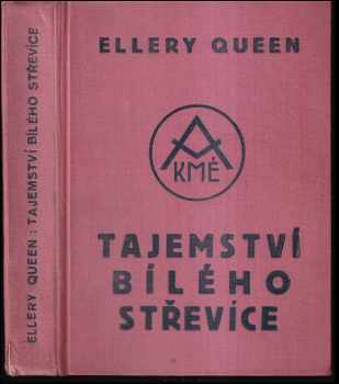 Tajemství bílého střevíce : (Dutch shoe mystery) : detektivní román logického usuzování - Ellery Queen (1935, Jan Naňka) - ID: 571986