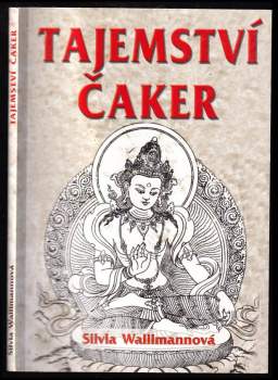 Silvia Wallimann: Tajemství čaker