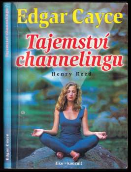 Edgar Cayce: Tajemství channelingu