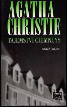 Tajemství Chimneys - Agatha Christie (2006, Knižní klub) - ID: 1058593