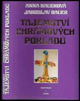 Tajemství chrámových pokladů - Anna Bauerová, Jaroslav Bauer (1993, Papyrus) - ID: 701973