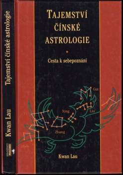 Kwan Lau: Tajemství čínské astrologie