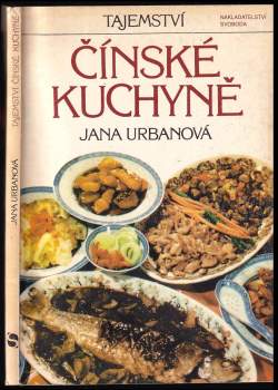 Jana Urbanová: Tajemství čínské kuchyně