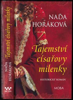 Naďa Horáková: Tajemství císařovy milenky