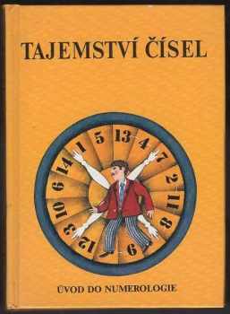 Tajemství čísel aneb Úvod do numerologie