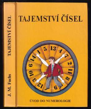 Jiří M Fuchs: Tajemství čísel aneb Úvod do numerologie