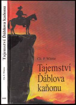 Jaroslav Pokorný: Tajemství Ďáblova kaňonu