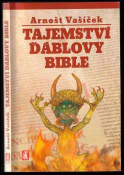 Arnošt Vašíček: Tajemství Ďáblovy bible