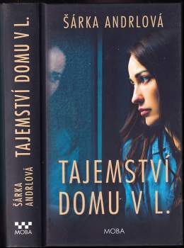 Šárka Medková: Tajemství domu v L