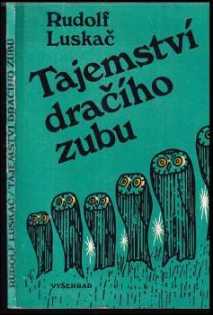 Rudolf Luskač: Tajemství dračího zubu