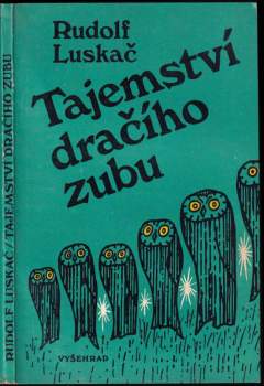 Rudolf Luskač: Tajemství dračího zubu