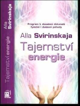 Alla Svirinskaya: Tajemství energie