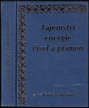 Renata Reylachová: Tajemství energie čísel a písmen