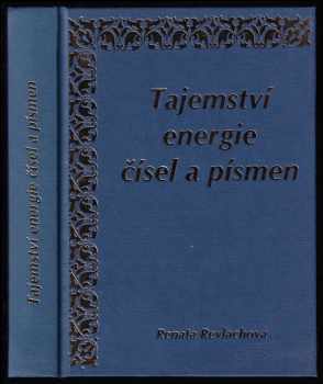Renata Reylachová: Tajemství energie čísel a písmen