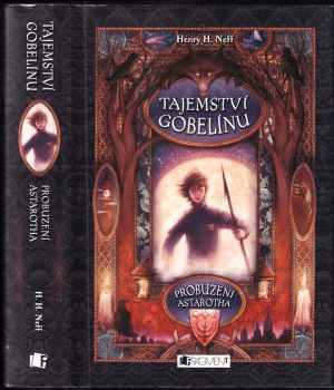 Henry H Neff: Tajemství gobelínu
