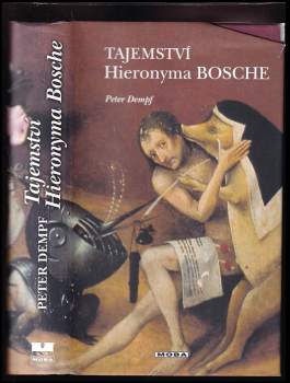 Peter Dempf: Tajemství Hieronyma Bosche